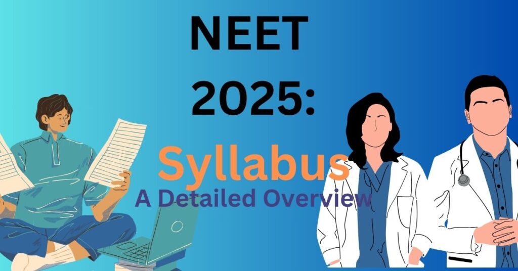 NEET 2025 Syllabus: