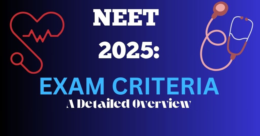 NEET 2025 Eligibility Criteria: Everything You Need to Know