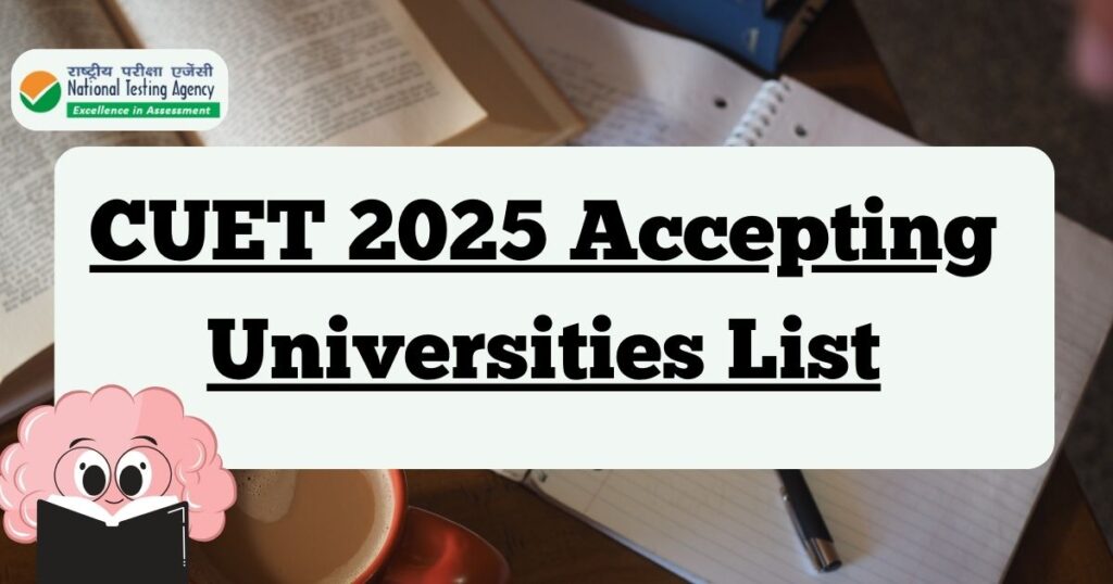 CUET 2025 Accepting Universities List