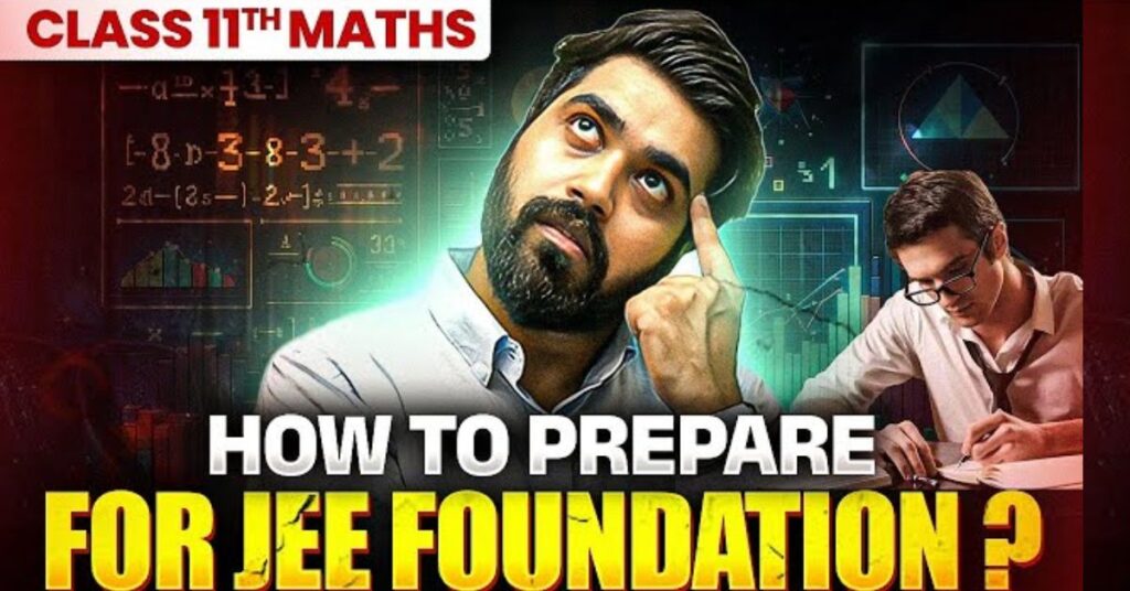 How to Start Preparing for JEE Foundation From Class 11th ?,
JEE Preparation from Class 11
