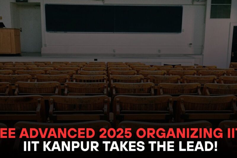JEE Advanced 2025 Organizing IIT: IIT Kanpur Takes the Lead!