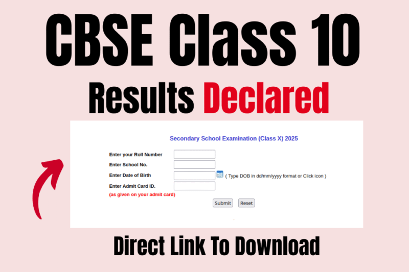 CBSE Class 10 Result 2025 Announced | CBSE 10th Result 2025 | Check Result at cbse.gov.in
