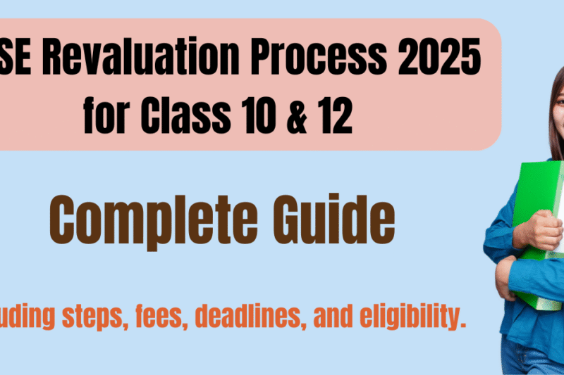 CBSE Board Result Announced | CBSE Revaluation Process 2025 for Class 10 & 12: Complete Guide