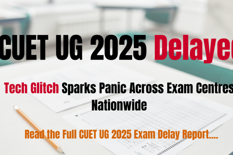 CUET UG 2025 Shocking News: Mishappenings in CUET Exam Centre | Exam Got Delayed