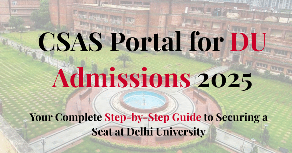 CSAS Portal for DU Admissions 2025