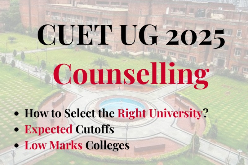 How to Select the Right University? CUET UG 2025 Counselling | Expected Cutoffs | Low Marks Colleges