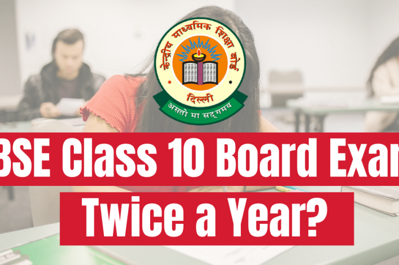 CBSE Biggest News | CBSE Will Conduct Board Exams Twice a Year for Class 10th Students?