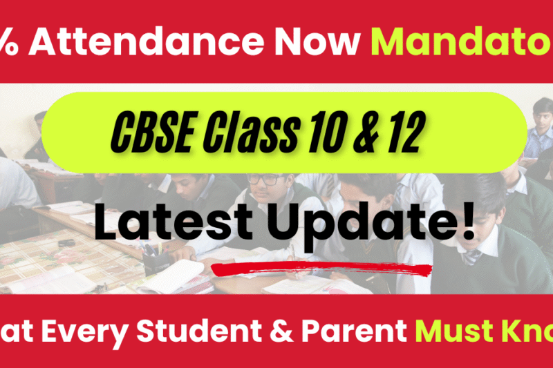 CBSE 75% Attendance Rule for Board Exams: What Students and Parents Must Know
